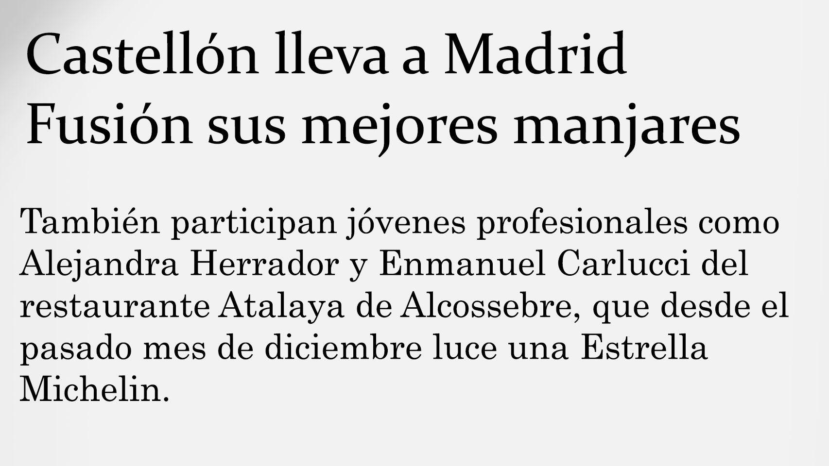 Castellón lleva a Madrid Fusión sus mejores manjares